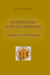 Ł.k. Uliasz, Rozważania o życiu i zdrowiu (2024)