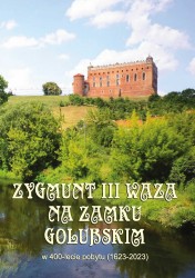 Zygmunt III Waza na Zamku Golubskim