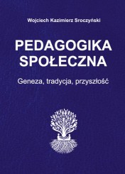 Pedagogika społeczna prof. W.K. Sroczyńskiego